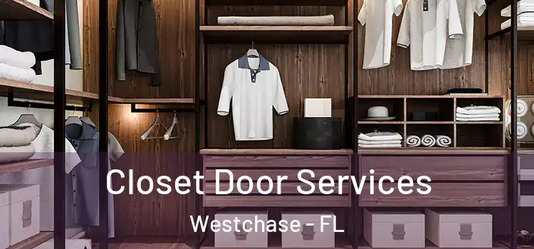 Closet Door Services Westchase - FL