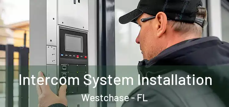  Intercom System Installation Westchase - FL