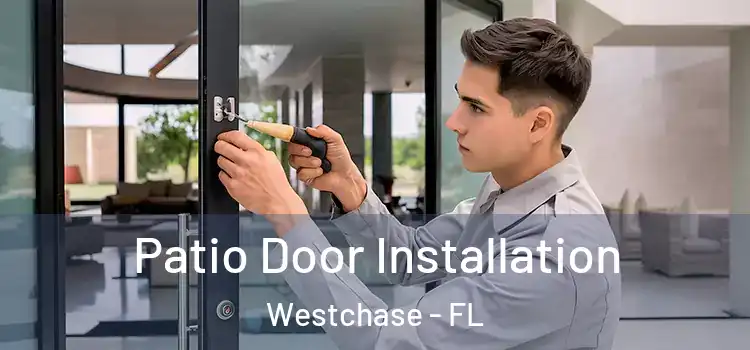  Patio Door Installation Westchase - FL