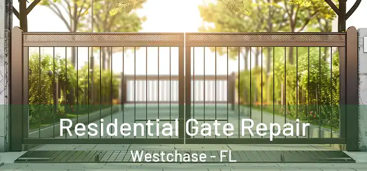 Residential Gate Repair Westchase - FL