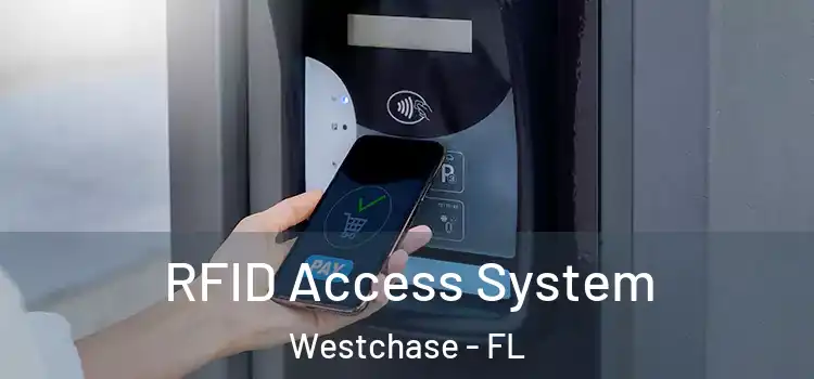  RFID Access System Westchase - FL