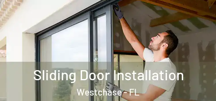 Sliding Door Installation Westchase - FL